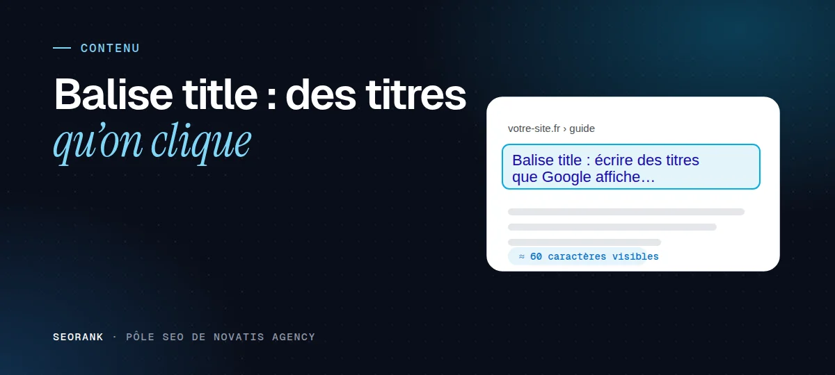 Illustration éditoriale SEORank : « Balise title : des titres qu’on clique »